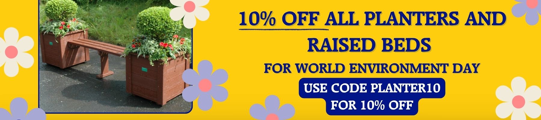 Promotional banner offering 10% off planters and raised beds for World Environment Day; code PLANTER10 (yellow background with blue text).