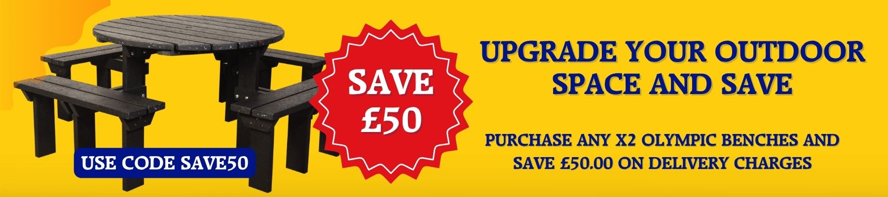 Bright yellow ad banner with a dark wooden picnic table on the left; a red 'SAVE £50' starburst in the center; bold blue text offering space upgrades and a blue badge reading 'USE CODE SAVE50'.